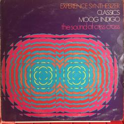The Sound Of Criss Cross - Classics Moog Indigo - Experience Synthesizer / LP / 1973 Turkey / *Electronic, Classical*