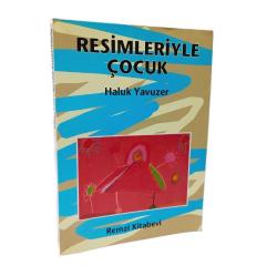 Resimleriyle Çocuk; Resimleriyle Çocuğu Tanıma