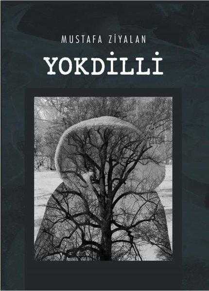 Yokdilli - Mustafa Ziyalan