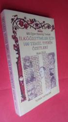 İLKÖĞRETİMLER İÇİN 100 TEMEL ESERİN ÖZETLERİ