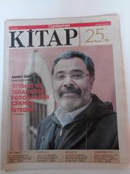 Cumhuriyet Kitap - 3 Aralık 2015 - Sayı 1346-  Ahmet Ümit Fotoğraflı- Bir Nazım Destanı-  Patron Şevket Rado'ya Mektup - Kirli Çıkı - Nahit Sırrı Örik-Virginia Woolf - Varolma Anları - - Alova - Birinci Çoğul Şarkı
