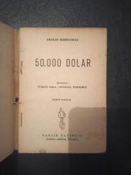 50.000 Dolar - Ernest Hemingway - Varlık Yayınları - 1957 Yılı - Türkçe Roman