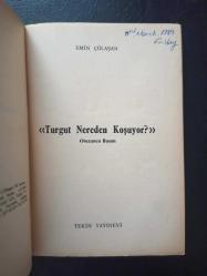 Turgut Nerden Koşuyor? - Emin Çölaşan - Tekin Yayınevi - 1989 Yılı - Türkçe Kitap