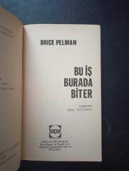 Bu İş Burada Biter - Brice Pelman - Kervan Yayınları - 1975 Yılı - Türkçe Kitap