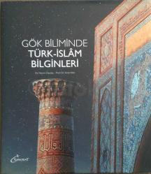 Gök Biliminde Türk-İslâm Bilginleri / Kutulu - Şömizli- Ciltli