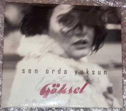 GÖKSEL Sen orda yoksun CD SIFIR JELATİNLİ AMBALAJINDADIR