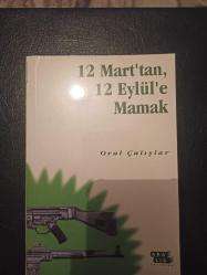 12 Mart'tan, 12 Eylül'e Mamak - Oral Çalışlar - Aralık Yayınları - 1998 Yılı - Türkçe Kitap