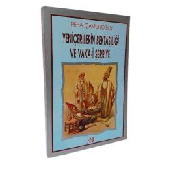 Yeniçerilerin Bektaşiliği ve Vaka-i Şerriye