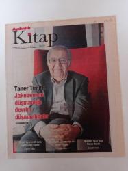 Aydınlık Kitap Gazetesi - 24 Mart 2017 - Sayı 255 - Taner Timur Fotoğrafı - Jakobenizm Düşmanlığı Devrim Düşmanlığıdır - Turgut Uyar'ın İlk Defa Yayımlanan Oyunu - Aydın Boysan- İki Dikenli Bilinmeyen Ve Hasan Manto - Kayıp Hasta