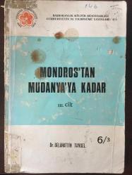 MONDROS'TAN MUDANYA'YA KADAR III. ve IV. CİLT (2 kitap)
