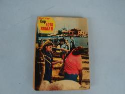 CEP FOTO ROMAN - CEYLAN YAYINLARI / NO 1 - 250 Krş / 1968 / ÖZEL SAYI / 210 Sayfa ( Gizli Ajan Jenifer - Merhaba Ölüm ) - İLK SAYI