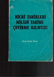 HİCRİ TARİHLERİ MİLADİ TARİHE ÇEVİRME KILAVUZU