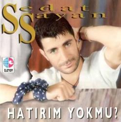 SEDAT SAYAN HATIRIM YOK MU 90LAR CD