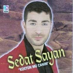SEDAT SAYAN KÜSTÜN MÜ A CANIM 90LAR CD