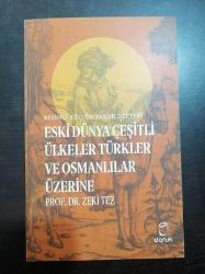 ESKİ DÜNYA ÇEŞİTLİ ÜLKELER TÜRKLER VE OSMANLILAR ÜZERİNE-RESİMLİ KÜLTÜR TARİHİ DEFTER 1