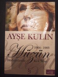 Hüzün Dürbünümde Kırk Sene - Ayşe Kulin - Everest Yayınları -