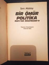 Bir Ömür Politika Kars'tan Zincirbozan'a - Sırrı Atalay - Milliyet Yayınları -