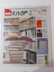 Sol Kitap Gazetesi - 7 Ağustos 2013 - Sayı 45 - Darwin'in Adasında Bir Milyon Yıl Sonra-İkiyüzlü Olamayan Palyaço - Çavdar Tarlasında çocuklar- Tatilcisine Tatilsizine Okuma Önerileri - Kızıl Ölüm Maskesi - Ruzi Nazar CIA'nin Türk Casusu - Enver Altaylı - Nazİ Ordusu - Güneybatı Kafkasya