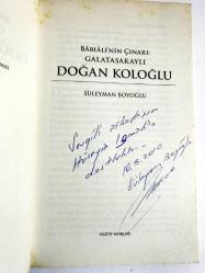 Babıali'nin Çınarı GALATASARAYLI DOĞAN KOLOĞLU - İmzalı Kitap