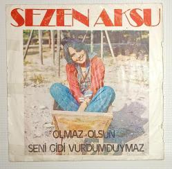 Efemera - Sezen Aksu Olmaz Olsun - Seni Gidi Vurdumduymaz  45 lik Plak - kitantik - kitaLog