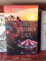 Güneşi Söndürmem Gerek 2 ephesus yayınları Emre Gül - Yonca_Kitabevi