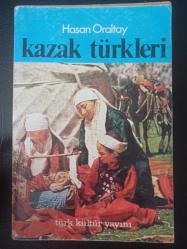 Kazak Türkleri - Hasan Oraltay - Türkçe Kitap - Türk Kültür Yayını -