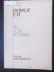 Domuz Eti Din Ve Tıp Açısından - Prof. Dr. Asaf Ataseven  - Türkçe Kitap - Onur Yayınlar -
