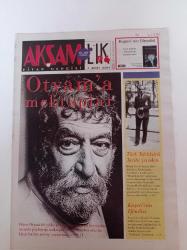 Akşamlık Kültür Sanat Kitap Gazetesi - 7 Mart 2004 - Fikret Otyam Fotoğrafı -  Sebastio Salgado- Kadıköy Konakları-  İbn Battuta Seyahatnamesi- Yapı Kredi Kültür Sanat Yayıncılık -Demir Özlü- Samuel Beckett- Efes Celsus Kütüphanesi- Gerald Messadie- Gül Ve Zambak - Jostein Gaarder- Maya-Türk Tefekkürü Tarihi Yeniden - Hilmi Ziya Ülken - Kuşevi'nin Efendisi - İbrahim Yıldırım'ın Eylül Sonu - Paul Ricoeur- Tavus Kuşu - Hüsamettin Koçan Koleksiyonu