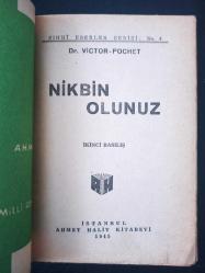 Nikbin Olunuz  - Dr. Victor Pauchet -  Türkçe Kitap - Ahmet Halit Kitabevi -