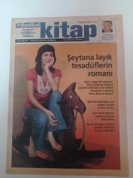 Radikal Kitap Gazetesi - 30 Ağustos 2002 - Sayı 76 - Şebnem İşigüzel Fotoğrafı - Sarmaşık Romanı - Biri Bizi Gözetliyor - Cengiz Aytmatov-- Orhan Pamuk - Papirüs Mürekkep Tüy - Büyük Saat - Turgut Uyar - Rock Ve Müzik Vesikası