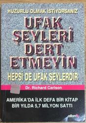 UFAK ŞEYLERİ DERT ETMEYİN