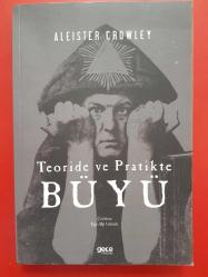 TEORİDE VE PRATİKTE BÜYÜ