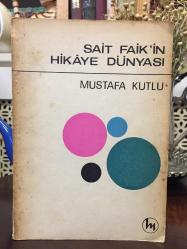 SAİT FAİK'İN HİKAYE DÜNYASI