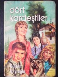Dört Kardeştiler - Gülten Dayıoğlu -   Türkçe Kitap - Altın Kitaplar Yayıncılık -