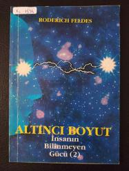 Altıncı Boyut İnsanın Bilinmeyen Gücü (2) - Roderich Feldes -  Türkçe Kitap -