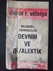 Bilimsel Teknolojik Devrim Ve Diyalektik - Münir R. Aktolga -  Türkçe Kitap - Ulusal Kültür Yayınları - - İdil Koleksiyon