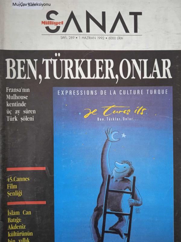 Milliyet Sanat Dergisi 1 Haziran 1992 Sayı 289 Ben Türkler Onlar  