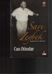 SARI ZEYBEK - ATATÜRK'ÜN SON 300 GÜNÜ - KİTABIN CD'si MEVCUT DURUMDADIR -