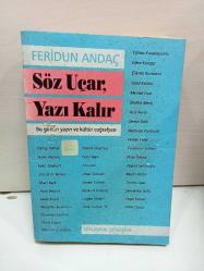 Söz Uçar Yazı Kalır (Bu Günün Yazın ve Kültür Coğrafyası)