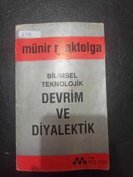 Bilimsel Teknolojik Devrim ve Diyalektik - Münir Ramazan Aktolga - Ulusal Kültür Yayınları - 1991 Yılı - Türkçe Kitap - İdil Koleksiyon