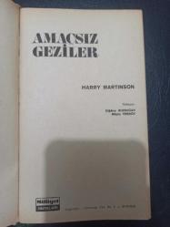 Amaçsız Geziler - Harry Martinson - Milliyet Yayınları - 1974 Yılı - Türkçe Kitap
