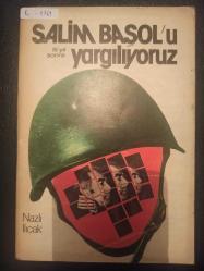 Salim Başol'u 16 yıl sonra yargılıyoruz -  Nazlı Ilıcak - Türkçe Kitap -