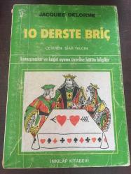 10 Derste Briç : Beşli Majör Sistemine Göre Konuşmalar ve Kağıt Oyunu Üzerine Bütün Bilgiler