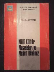 Milli Kültür Mes'eleleri Ve Maârif Dâvamız - Sâmiha Ayverdi - Türkçe Kitap - Milli Eğitim Basımevi -