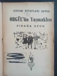 Orgül'ün Yaşmaklısı - Pirağa Uzun - Uzun Yayınları - Türkçe Kitap