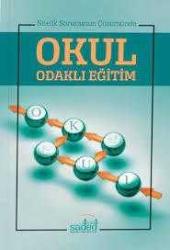 Nitelik Sorununun Çözümünde OKUL ODAKLI EĞİTİM