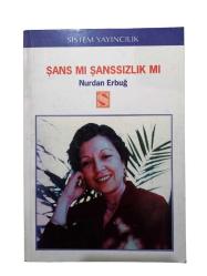 ŞANS MI ŞANSSIZLIK MI