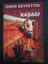 Kaşağı - Ömer Seyfettin - Prizma Yayıncılık - 2006 Yılı - Türkçe Kitap