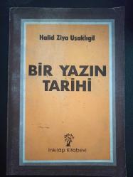 Bir Yazın Tarihi - Halid Ziya Uşaklıgil - İnkılap Kitabevi - 1988 Yılı - Türkçe Kitap