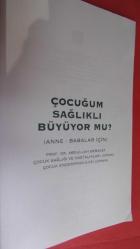 ÇOCUĞUM SAĞLIKLI BÜYÜYOR MU ?
